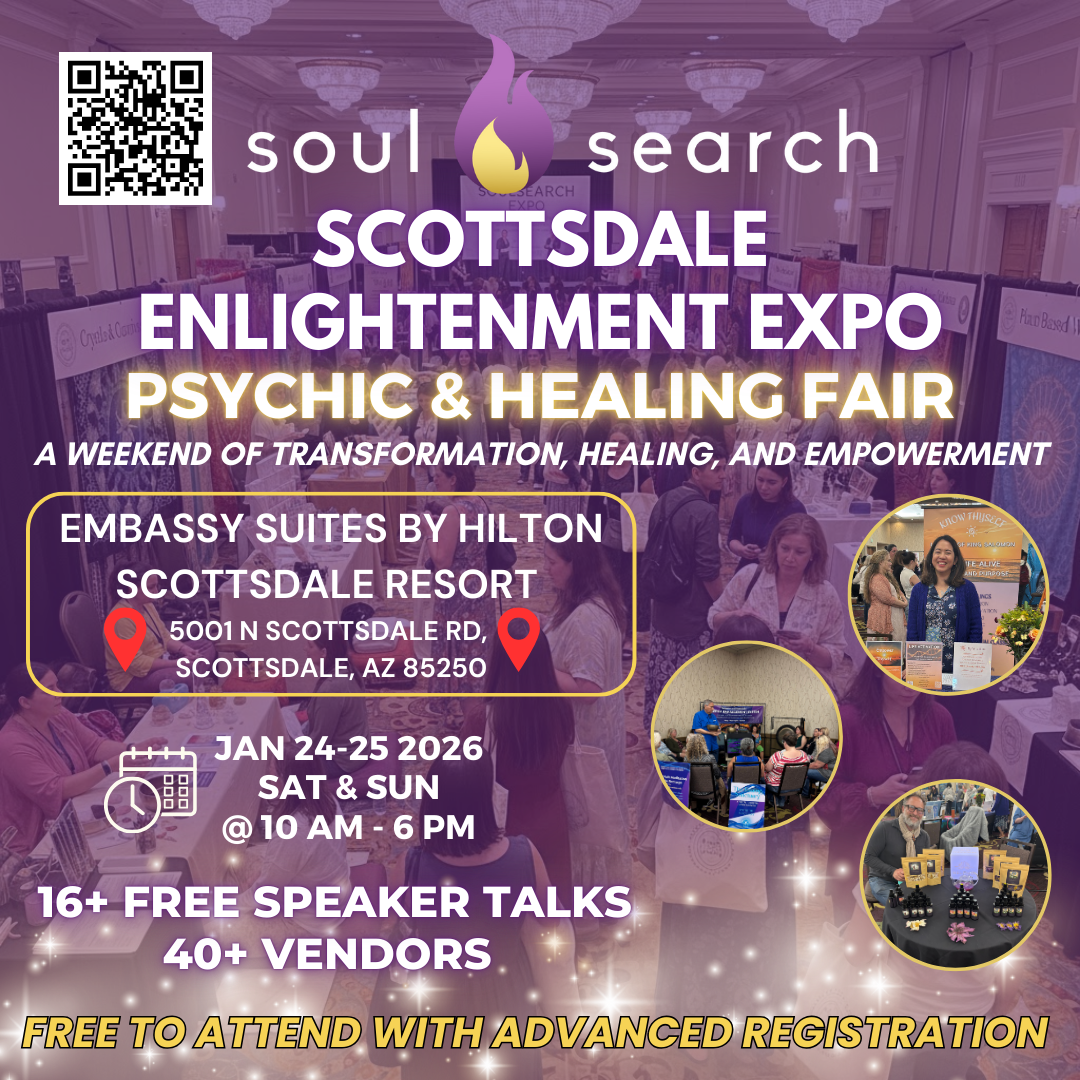 Soul Search Scottsdale Enlightenment Expo: Psychic & Healing Fair with 40+ vendors, free talks, and transformational events