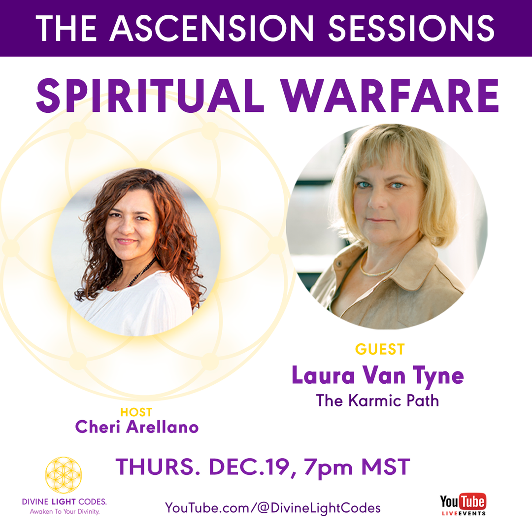 Ascension Sessions promo featuring host Cheri Arellano and guest Laura Van Tyne, discussing spiritual warfare, with event details and YouTube logos.
