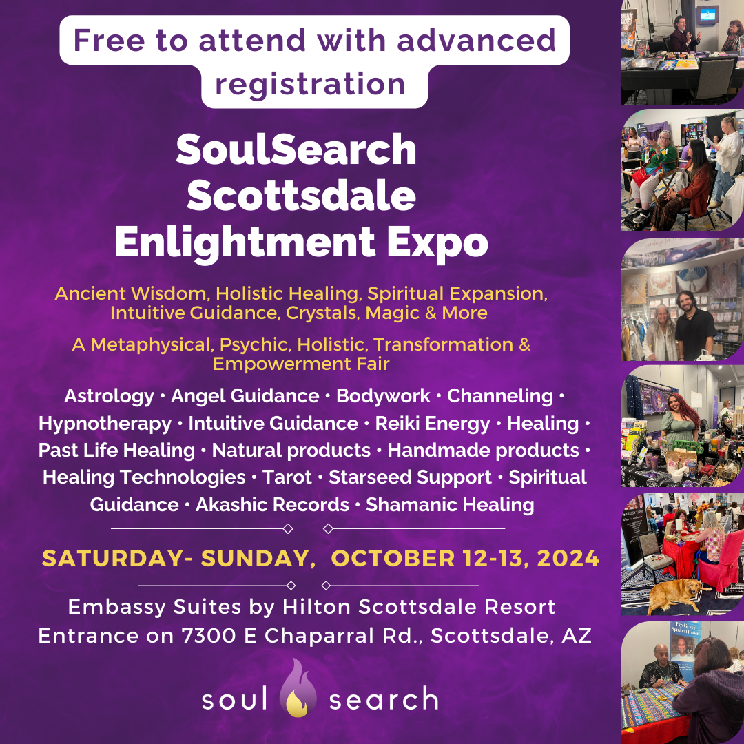 SoulSearch Enlightenment Expo - 10/12 –13 - Scottsdale