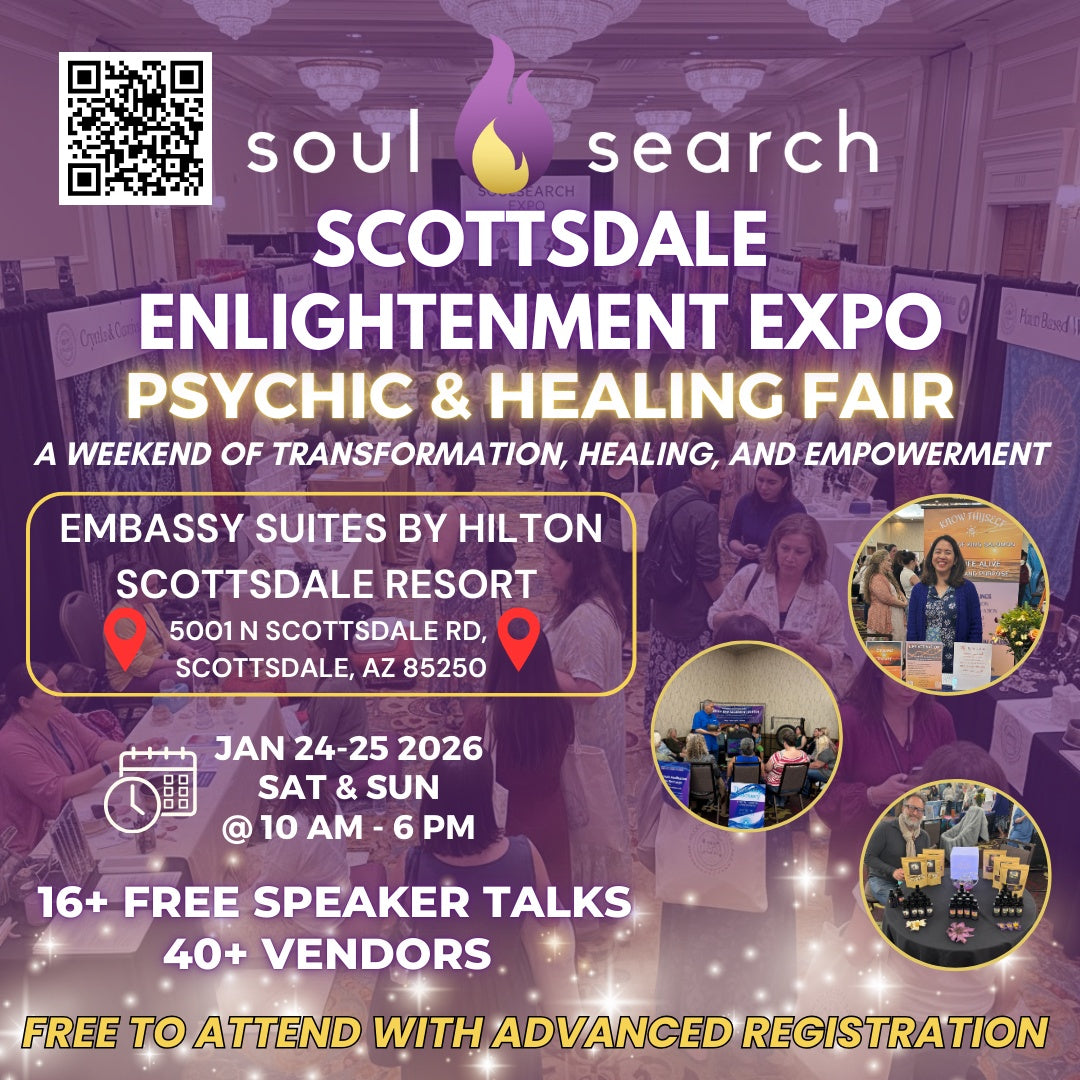 Soul Search Scottsdale Enlightenment Expo: Psychic & Healing Fair with 40+ vendors, free talks, and transformational events