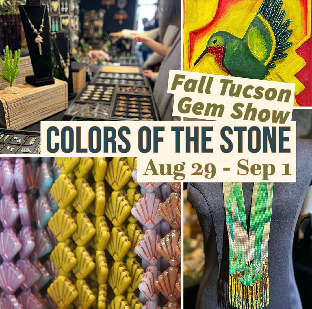 Fall Tucson Gem Show: Colors of the Stone, Aug 29–Sep 1 — vibrant beads, jewelry, and art on display