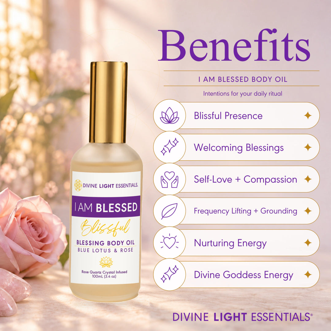 I Am Blessed body oil benefits, including frequency lifting and grounding, self-love and compassion, and divine goddess energy.